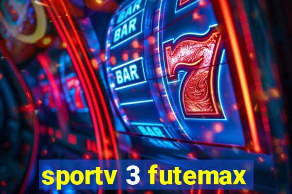 sportv 3 futemax